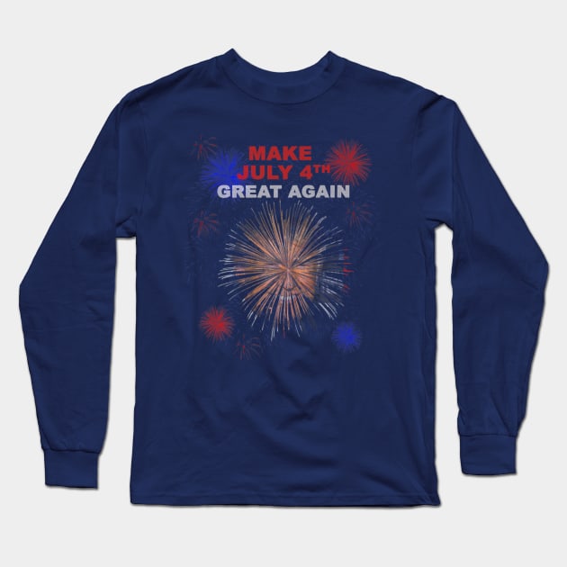 Donald Trump Make 4th Of July Great Again Patriot Tee Long Sleeve T-Shirt by Macy XenomorphQueen